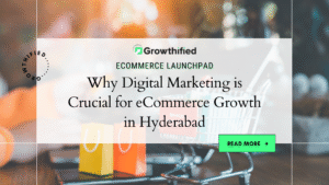 Why Digital Marketing is Crucial for eCommerce Growth in Hyderabad